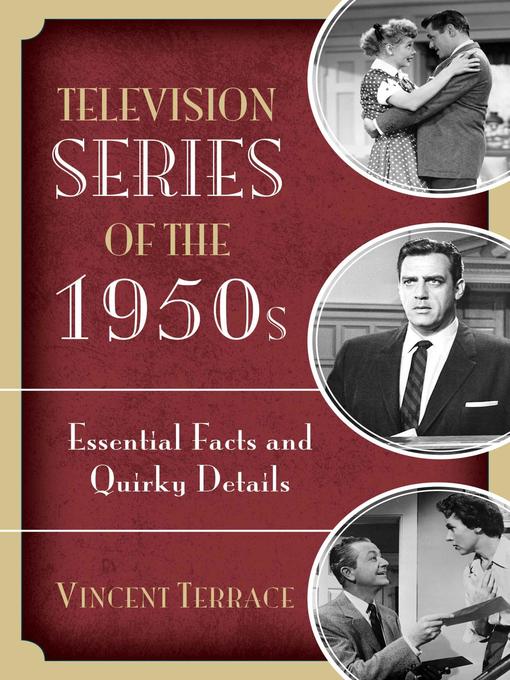 Title details for Television Series of the 1950s by Vincent Terrace - Available